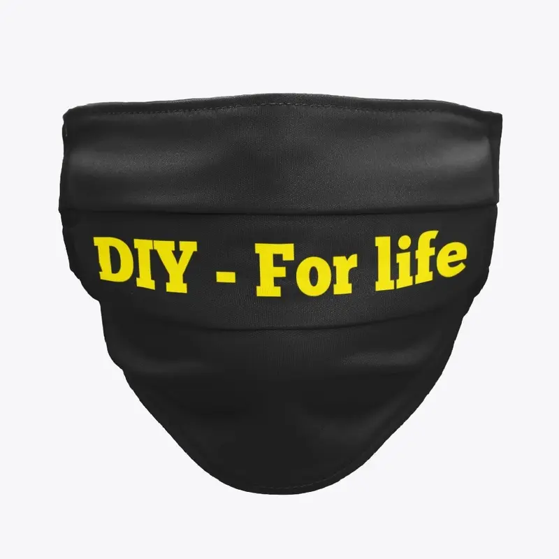 DIY For Life Mask